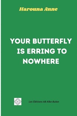 bokomslag Your Butterfly is erring to nowhere