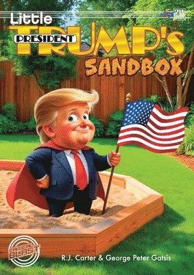 R J Carter, R. J. Carter - Little President Trump's Sandbox (softcover), Häftad