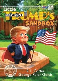 bokomslag Little President Trump's Sandbox (Digest)