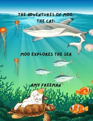 Amy Freeman - Adventures of Moo, The Cat, Häftad