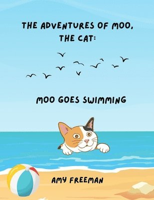 Amy Freeman - Adventures of Moo, The Cat, Häftad