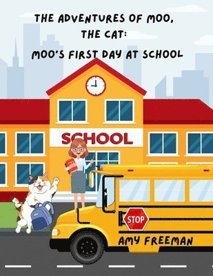 Amy Freeman - Adventures of Moo, The Cat, Häftad