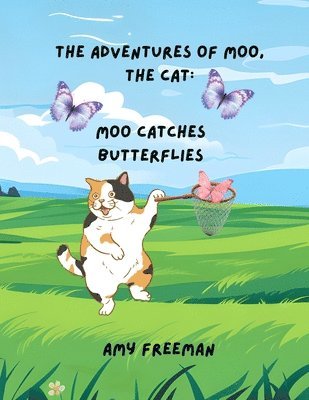 Amy Freeman - Adventures of Moo, The Cat, Häftad