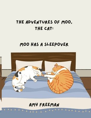 Amy Freeman - Adventures of Moo, The Cat, Häftad