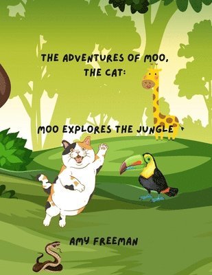Amy Freeman - Adventures of Moo, The Cat, Häftad