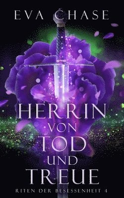 Eva Chase - Herrin von Tod und Treue, Häftad