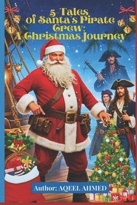 5-Tales of Santa's Pirate Crew: A Christmas Journey 1