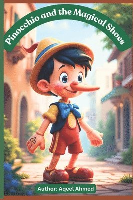 Pinocchio and the Magical Shoes 1