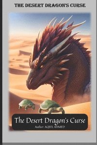 bokomslag The Desert Dragons Curse