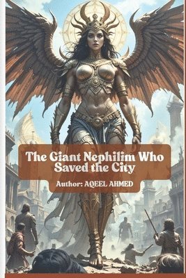 bokomslag Giant Nephilim Who Saved the City
