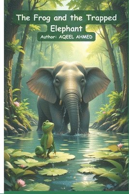 bokomslag Frog and the Trapped Elephant