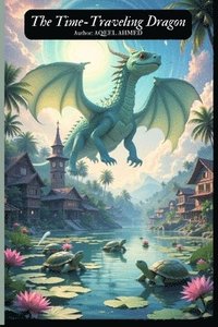 bokomslag Time-Traveling Dragon