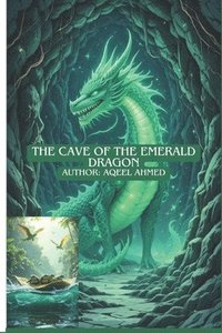 bokomslag The Cave of the Emerald Dragon