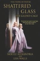 Lisa Walls, Jennifer Long, Taylor Barthule - Shattered Glass, Häftad