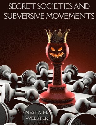 Secret Societies and Subversive Movements 1