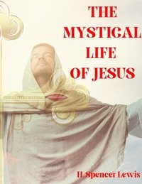 bokomslag Mystical Life of Jesus