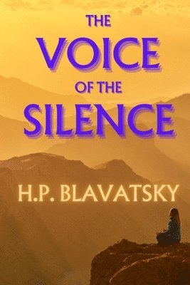 Helena Blavatsky - Voice of the Silence, Häftad