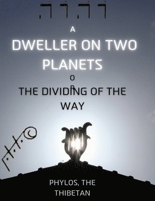 A Dweller on Two Planets 1