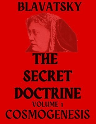 Helena Blavatsky - Secret Doctrine Volume 1, Häftad