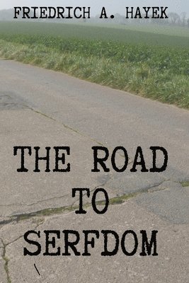 The Road to Serfdom 1