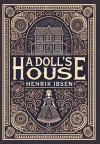 bokomslag A Doll's House (Collector's Edition) (Laminated Hardback with Jacket)