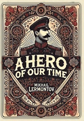 bokomslag A Hero of Our Time (Collector's Edition) (Laminated Hardback with Jacket)