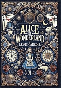 bokomslag Alice in Wonderland (Collector's Edition) (Laminated Hardback with Jacket)