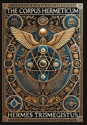 bokomslag Corpus Hermeticum (Collector's Edition) (Laminated Hardback with Jacket)