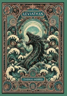 Thomas Hobbes - Leviathan (Collector's Edition) (Laminated Hardback with Jacket), Inbunden