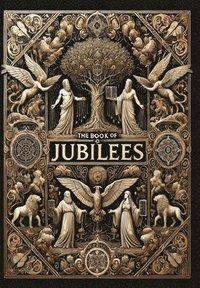 bokomslag Book of Jubilees (Collector's Edition) (Laminated Hardback with Jacket)