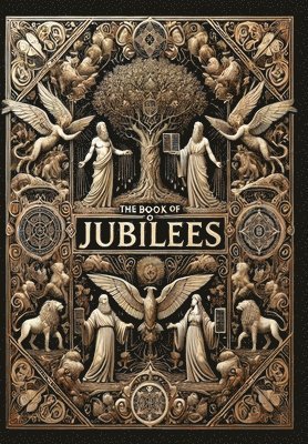 bokomslag Book of Jubilees (Collector's Edition) (Laminated Hardback with Jacket)
