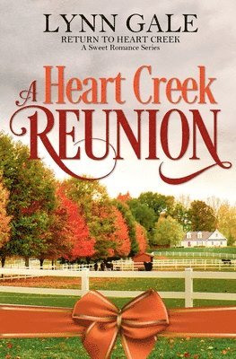 Lynn Gale - Heart Creek Reunion, Häftad
