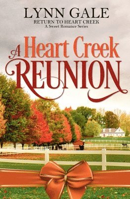 A Heart Creek Reunion 1