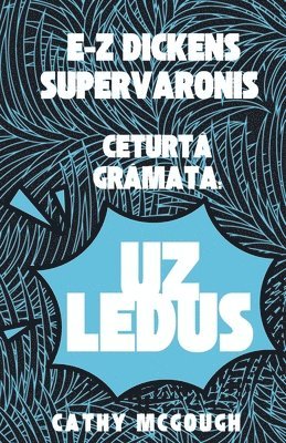 E-Z Dickens Supervaronis Ceturt&#256; Gr&#256;mata Latvian Edition 1