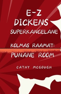 bokomslag E-Z Dickens Superkangelane Kolmas Raamat