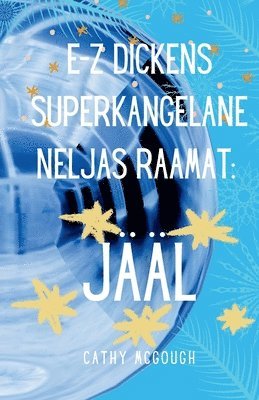bokomslag E-Z Dickens Superkangelane Neljas Raamat Estonian Edition