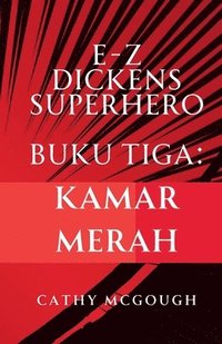 bokomslag E-Z Dickens Superhero Buku 3 Indonesian Edition