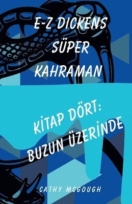bokomslag E-Z Dickens Süper Kahraman Ki?tap Dört