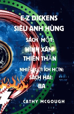 bokomslag E-Z Dickens Siêu Anh Hùng Sách M&#7896;t VÀ Sách Hai: Hình X&#258;m Thiên Th&#7846;n; Ba