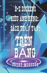bokomslag E-Z Dickens Siêu Anh Hùng: Trên B?ng
