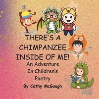 bokomslag There's a Chimpanzee Inside of Me! Book 1!