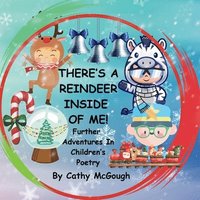 bokomslag There's a Reindeer Inside of Me! Book 3!