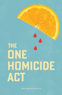 bokomslag The One Homicide Act