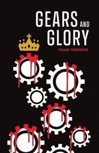 bokomslag Gears and Glory