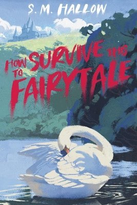 How To Survive This Fairytale 1