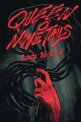 Lindz McLeod - Queen O'Nine Tails, Häftad