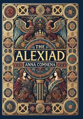bokomslag Alexiad (Collector's Edition) (Laminated Hardback with Jacket)