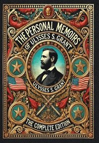 bokomslag The Personal Memoirs of Ulysses S. Grant