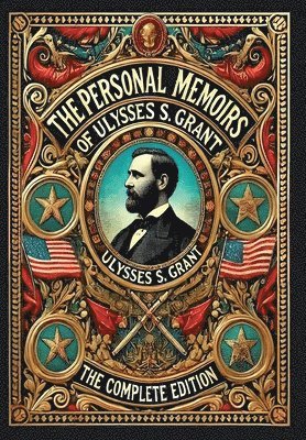 Ulysses S Grant - Personal Memoirs of Ulysses S. Grant, Inbunden