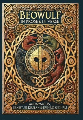 Beowulf in Prose & in Verse (Collector's Edition) (Laminated Hardback with Jacket)